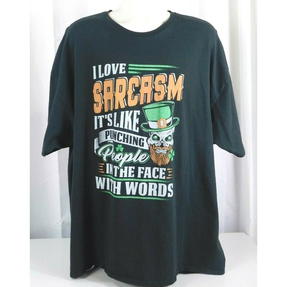 I Love Sarcasm Its Like Punching People In The Face With Words T-shirt Black 4XL - Picture 6 of 7